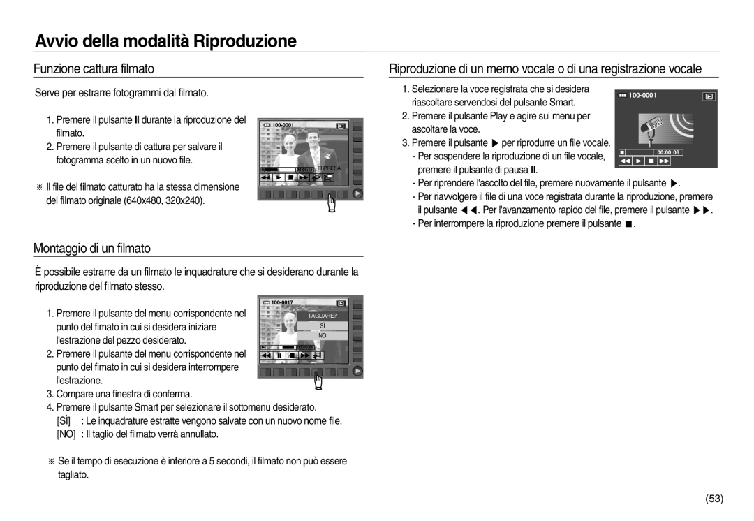 Samsung EC-NV20ZBBA/IT manual Funzione cattura filmato, Montaggio di un filmato, Serve per estrarre fotogrammi dal filmato 