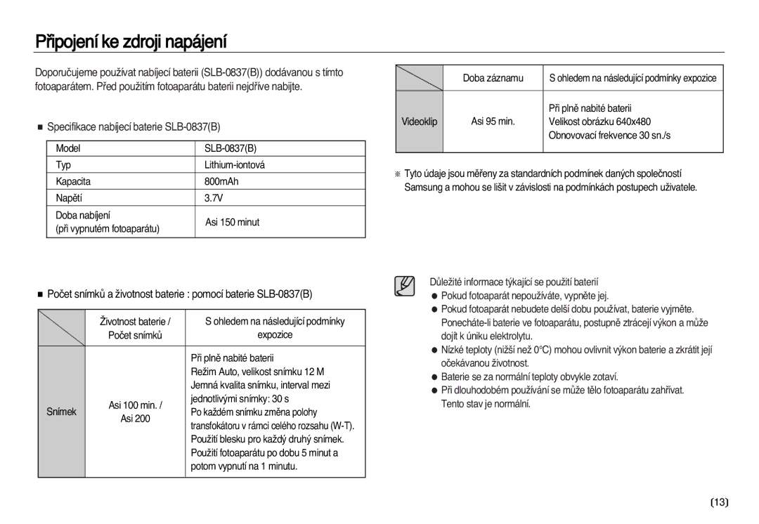 Samsung EC-NV20ZSBA/E3 manual Pﬁipojení ke zdroji napájení, Poãet snímkÛ a Ïivotnost baterie pomocí baterie SLB-0837B 