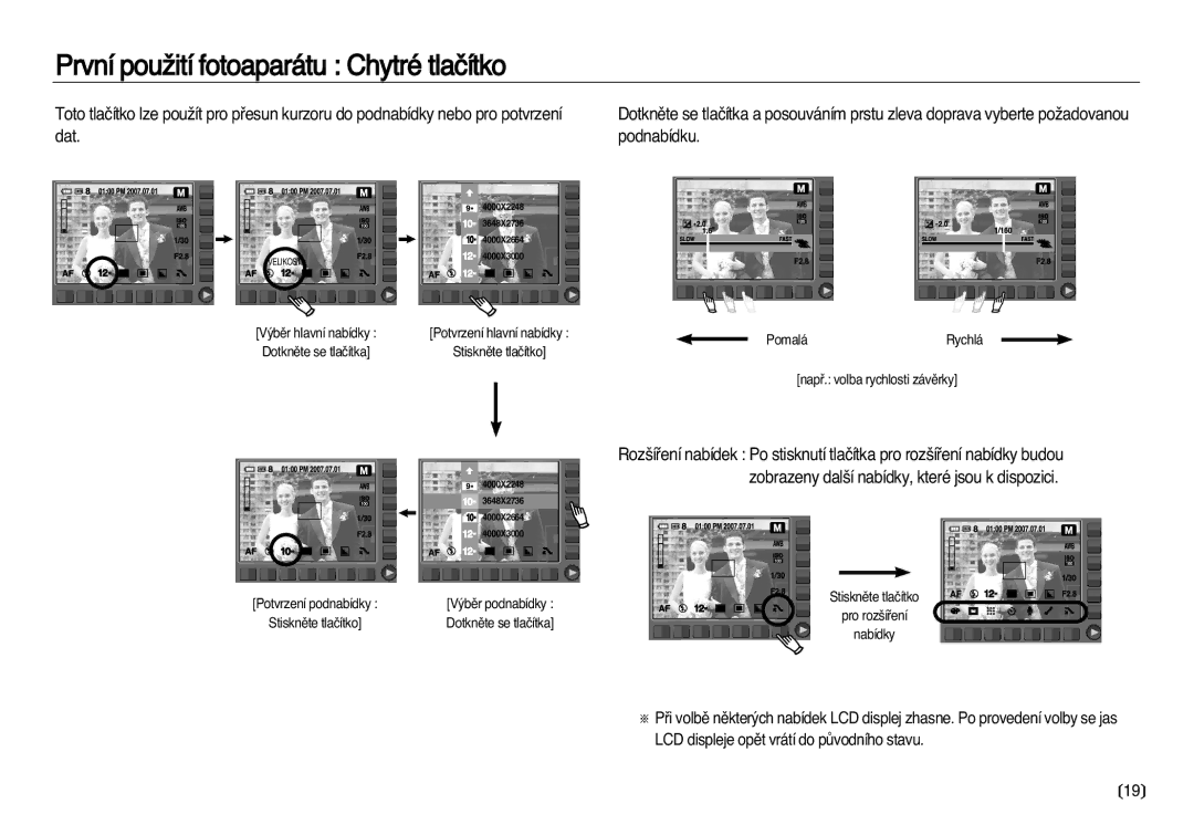 Samsung EC-NV20ZSBA/E3, EC-NV20ZBBA/E3 manual První pouÏití fotoaparátu Chytré tlaãítko, Dotknûte se tlaãítka 