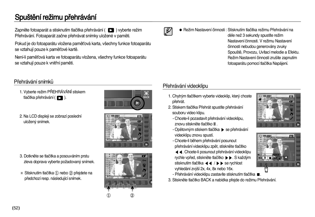 Samsung EC-NV20ZBBA/E3, EC-NV20ZSBA/E3 manual Spu‰tûní reÏimu pﬁehrávání, Pﬁehrávání snímkÛ, Pﬁehrávání videoklipu 