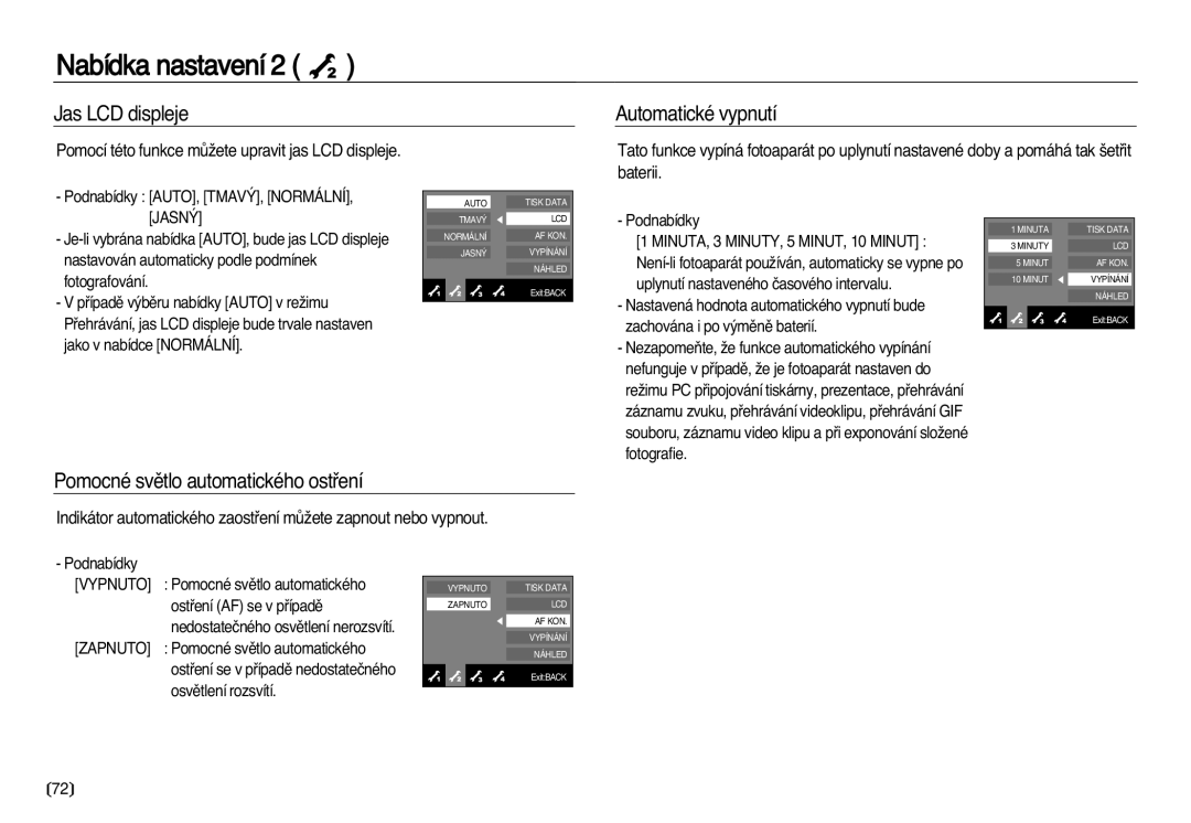 Samsung EC-NV20ZBBA/E3, EC-NV20ZSBA/E3 manual Jas LCD displeje Automatické vypnutí, Pomocné svûtlo automatického ostﬁení 