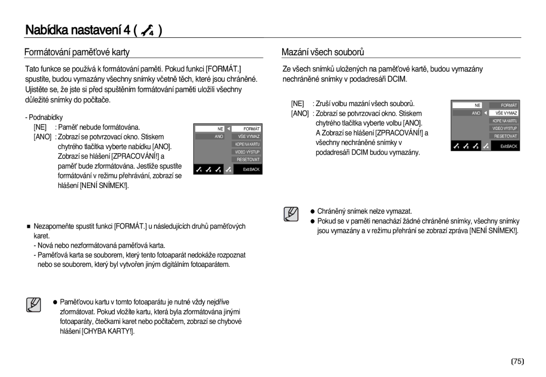 Samsung EC-NV20ZSBA/E3, EC-NV20ZBBA/E3 manual Formátování pamûÈové karty, Mazání v‰ech souborÛ 