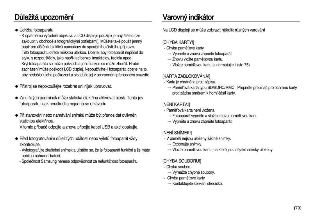 Samsung EC-NV20ZSBA/E3 Varovn˘ indikátor, ÚdrÏba fotoaparátu, Na LCD displeji se mÛÏe zobrazit nûkolik rÛzn˘ch varování 