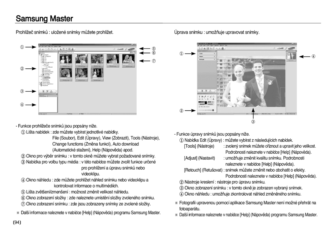 Samsung EC-NV20ZBBA/E3 manual ProhlíÏeã snímkÛ uloÏené snímky mÛÏete prohlíÏet, Úprava snímku umoÏÀuje upravovat snímky 