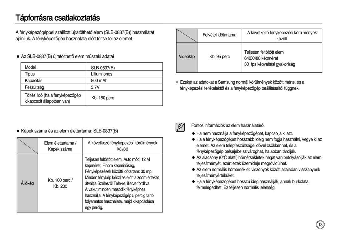 Samsung EC-NV20ZBBA/E1, EC-NV20ZSBA/FR manual Tápforrásra csatlakoztatás, Az SLB-0837B újratölthetŒ elem mıszaki adatai 