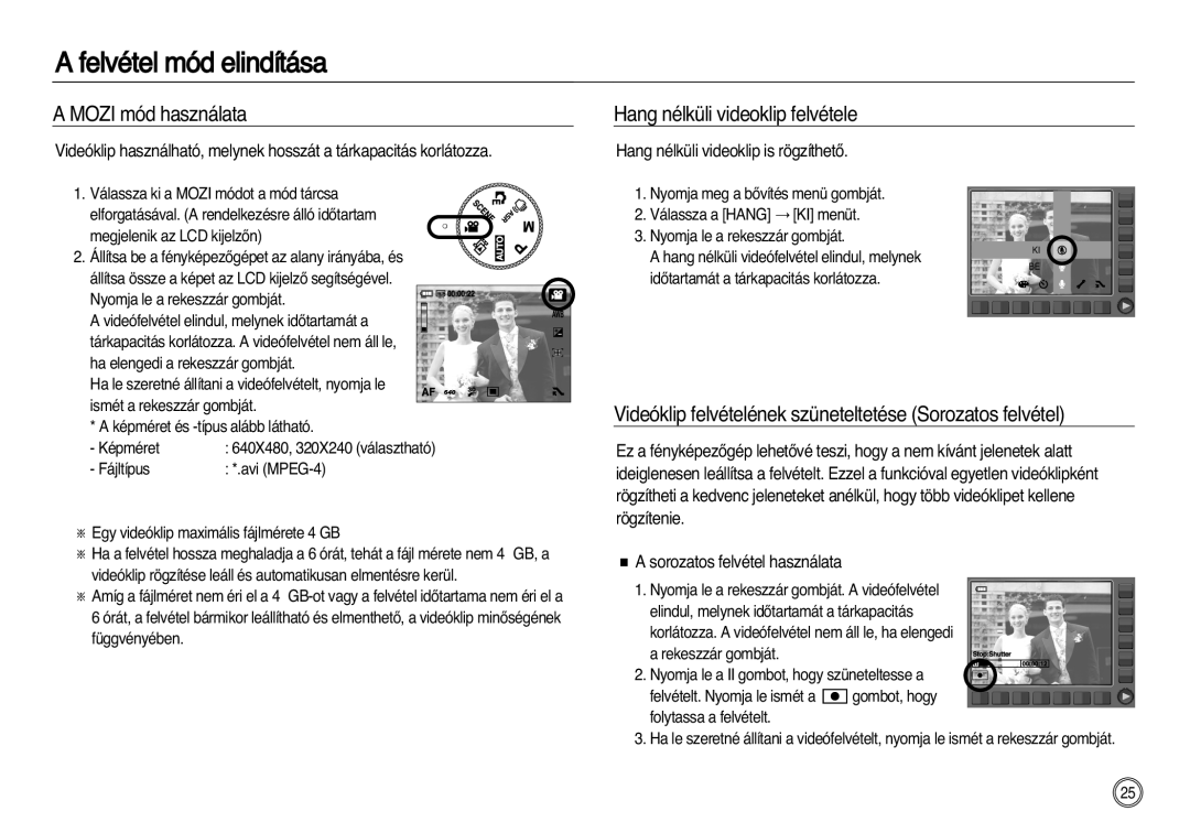 Samsung EC-NV20ZSBA/E2 manual Mozi mód használata, Hang nélküli videoklip felvétele, Hang nélküli videoklip is rögzíthetŒ 