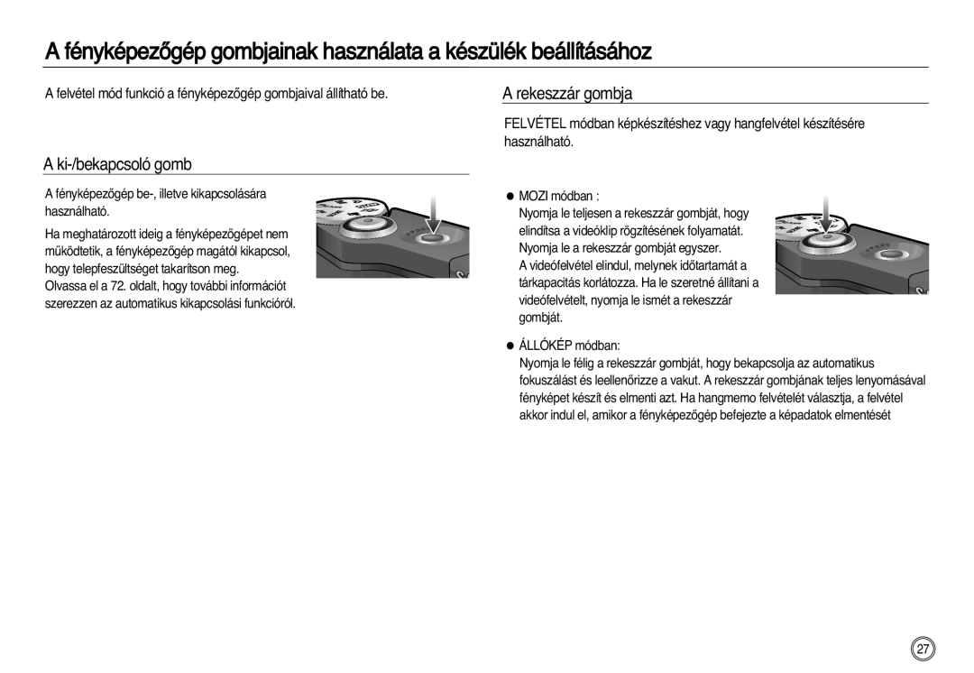 Samsung EC-NV20ZSBB/E1 manual Ki-/bekapcsoló gomb, Rekeszzár gombja, FényképezŒgép be-, illetve kikapcsolására használható 