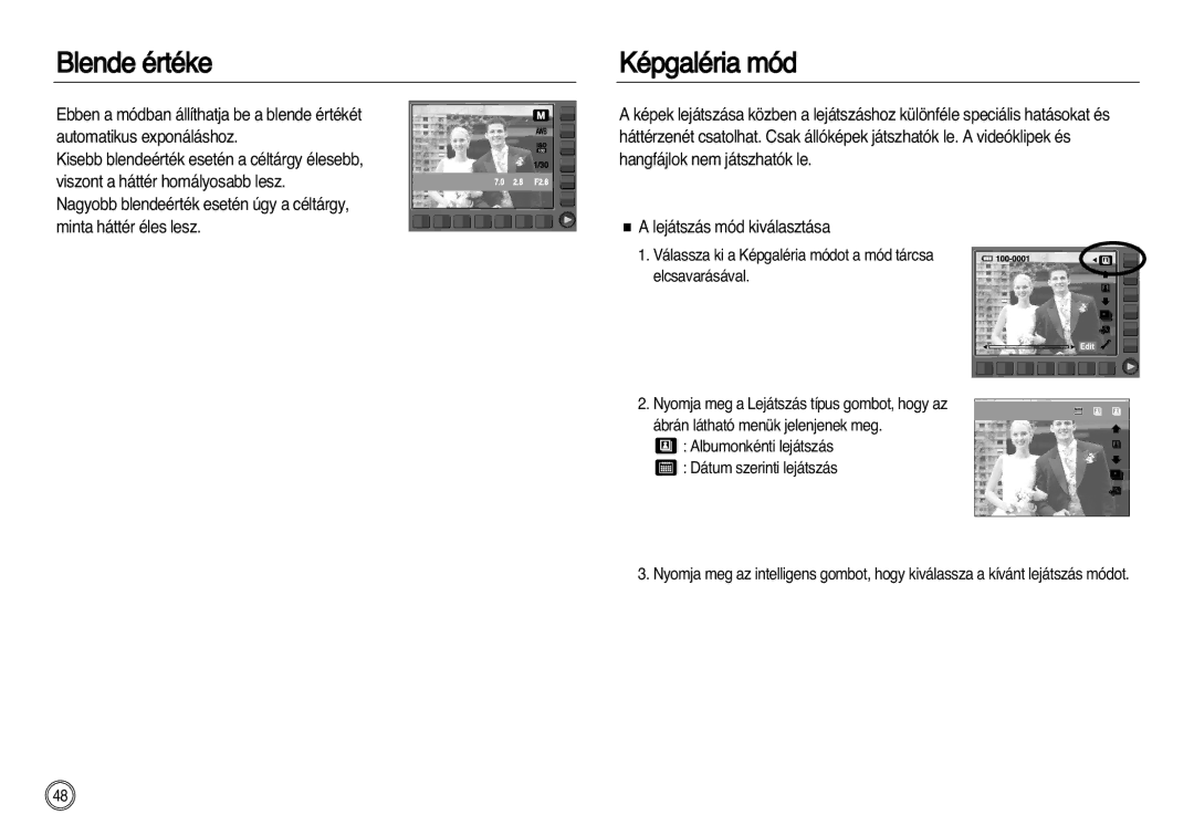 Samsung EC-NV20ZBBC/E1 manual Blende értéke Képgaléria mód, Ebben a módban állíthatja be a blende értékét, Elcsavarásával 