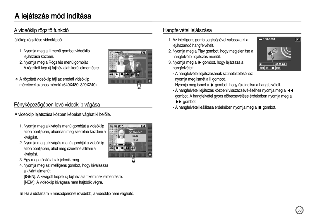 Samsung EC-NV20ZBBA/E1 manual Videóklip rögzítŒ funkció, FényképezŒgépen levŒ videóklip vágása, Hangfelvétel lejátszása 