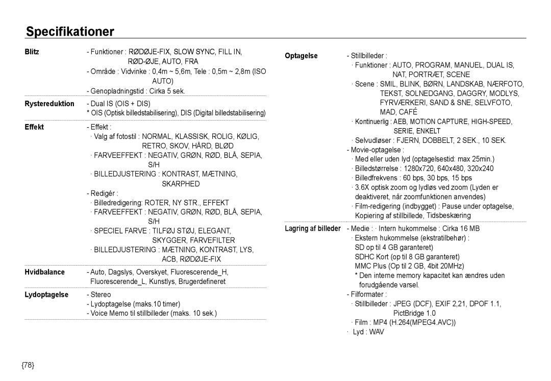 Samsung EC-NV24HBBD/E2, EC-NV24HBBA/E3, EC-NV24HBBA/E2, EC-NV24HSBA/E3, EC-NV24HSBA/E2 Rystereduktion, Lydoptagelse Stereo 