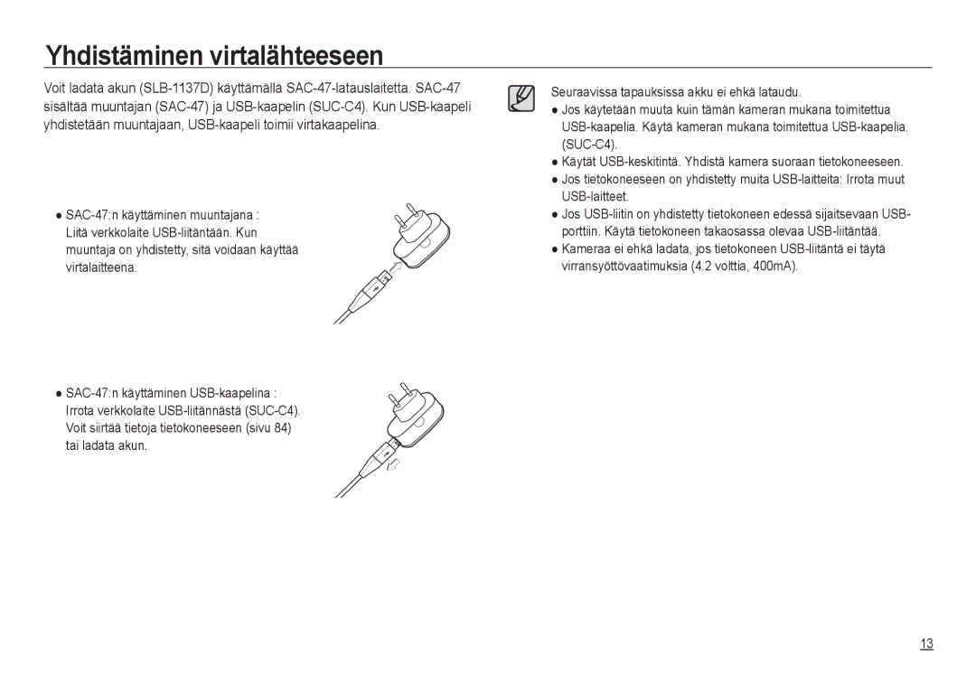 Samsung EC-NV24HBBD/E2, EC-NV24HBBA/E3, EC-NV24HBBA/E2, EC-NV24HSBA/E3, EC-NV24HSBA/E2 manual Yhdistäminen virtalähteeseen 