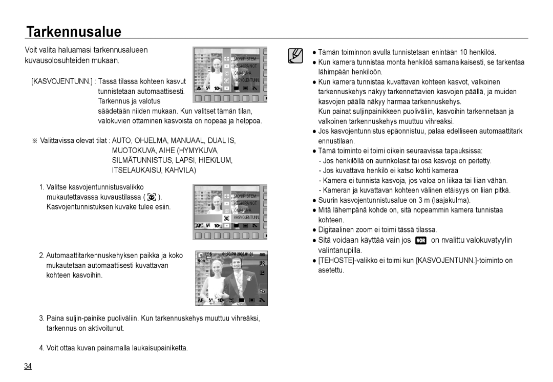 Samsung EC-NV24HBBA/E3, EC-NV24HBBA/E2, EC-NV24HSBA/E3 manual Tarkennusalue, Sitä voidaan käyttää vain jos, Valintanupilla 