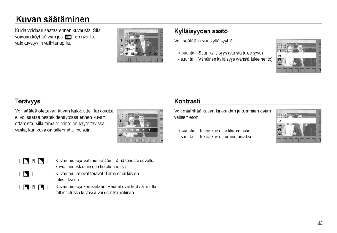 Samsung EC-NV24HSBA/E2, EC-NV24HBBA/E3, EC-NV24HBBA/E2 manual Kuvan säätäminen, Kylläisyyden säätö, Terävyys, Kontrasti 