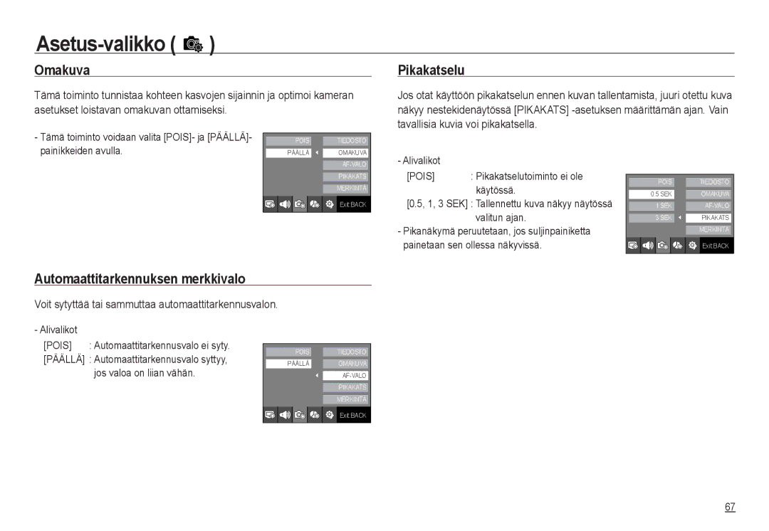 Samsung EC-NV24HSBA/E2, EC-NV24HBBA/E3 manual Omakuva Pikakatselu, Automaattitarkennuksen merkkivalo, Alivalikot, Käytössä 