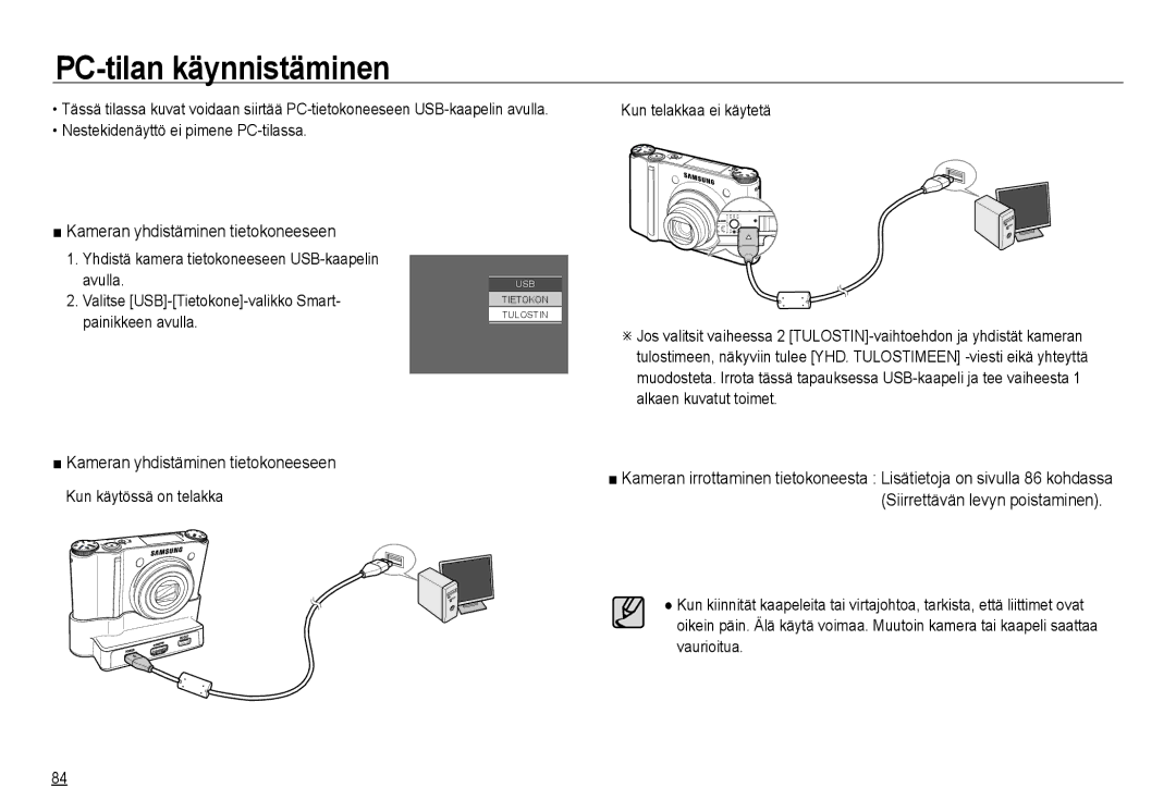 Samsung EC-NV24HBBA/E3, EC-NV24HBBA/E2, EC-NV24HSBA/E3 manual PC-tilan käynnistäminen, Kameran yhdistäminen tietokoneeseen 