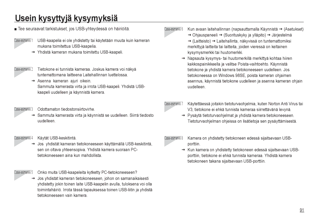 Samsung EC-NV24HSBA/E3 manual Usein kysyttyjä kysymyksiä, Tee seuraavat tarkistukset, jos USB-yhteydessä on häiriöitä 