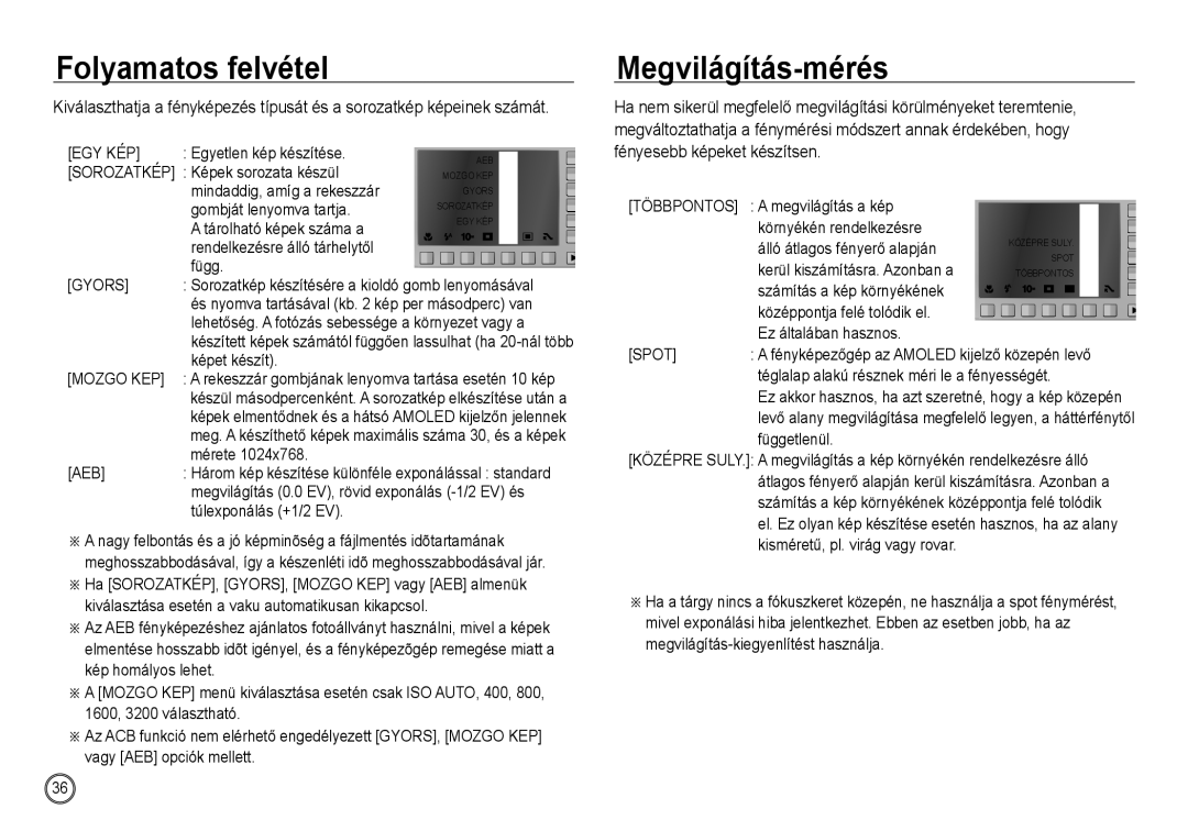 Samsung EC-NV24HSBA/FR, EC-NV24HBBA/E3, EC-NV24HSBA/E3, EC-NV24HBBA/FR manual Folyamatos felvétel, Megvilágítás-mérés 