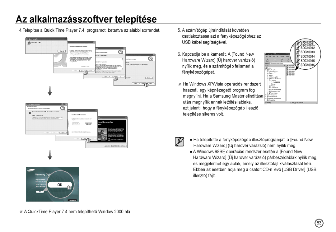 Samsung EC-NV24HBBA/FR, EC-NV24HBBA/E3, EC-NV24HSBA/FR manual ※ a QuickTime Player 7.4 nem telepíthető Window 2000 alá 