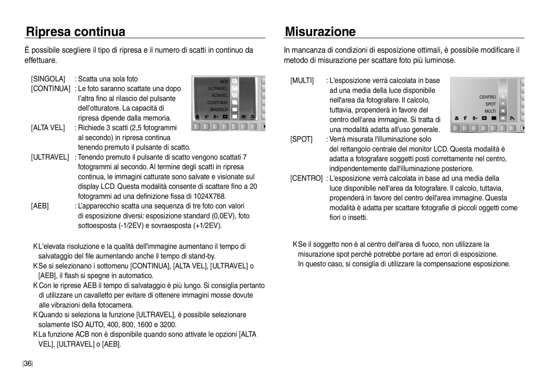 Samsung EC-NV30ZSDA/E3, EC-NV30ZSBA/E2, EC-NV30ZBBA/E2, EC-NV30ZBDA/E3, EC-NV30ZSBA/IT manual Ripresa continua, Misurazione 