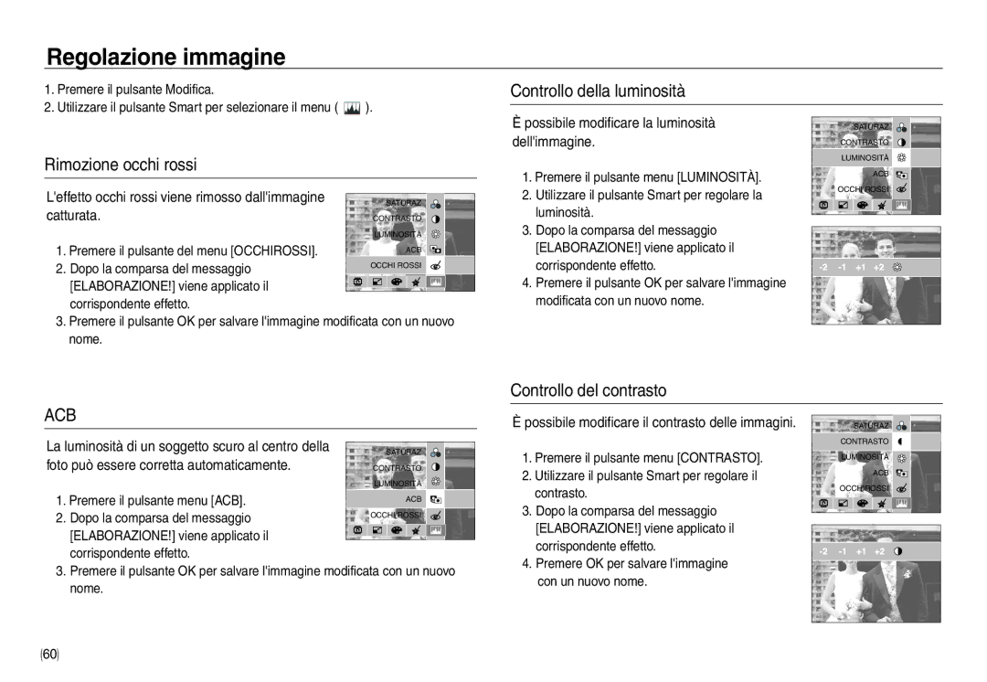 Samsung EC-NV30ZSDA/E3, EC-NV30ZSBA/E2, EC-NV30ZBBA/E2 manual Controllo della luminosità, Controllo del contrasto, Nome 