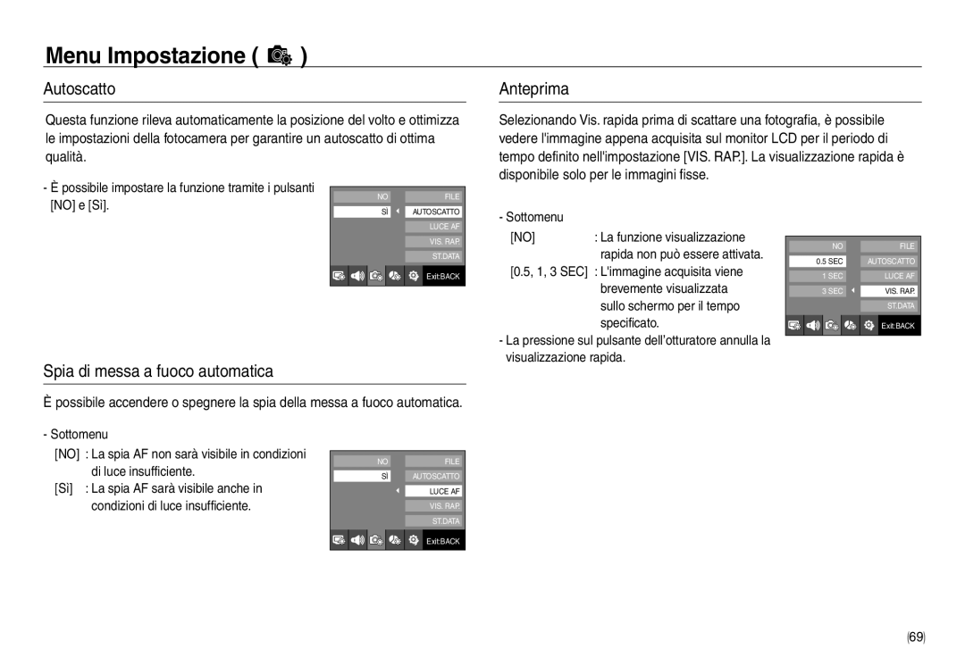 Samsung EC-NV30ZSBA/E1, EC-NV30ZSBA/E2, EC-NV30ZSDA/E3 manual Autoscatto Anteprima, Spia di messa a fuoco automatica 