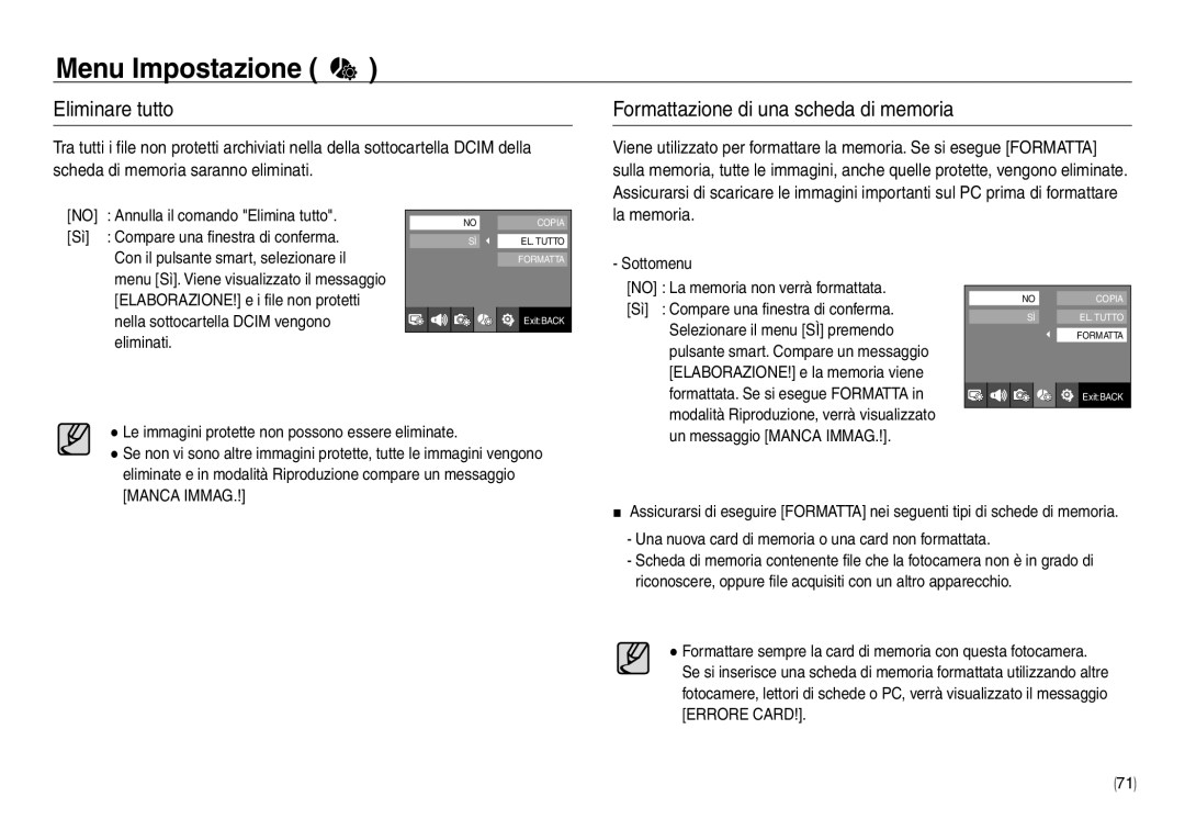 Samsung EC-NV30ZSBA/E2, EC-NV30ZSDA/E3, EC-NV30ZBBA/E2 Eliminare tutto, Formattazione di una scheda di memoria, La memoria 