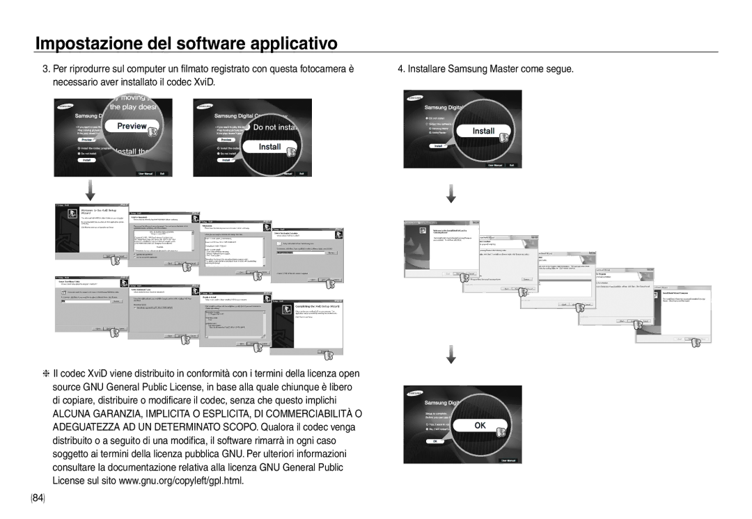 Samsung EC-NV30ZSDA/E3, EC-NV30ZSBA/E2, EC-NV30ZBBA/E2, EC-NV30ZBDA/E3, EC-NV30ZSBA/IT Installare Samsung Master come segue 