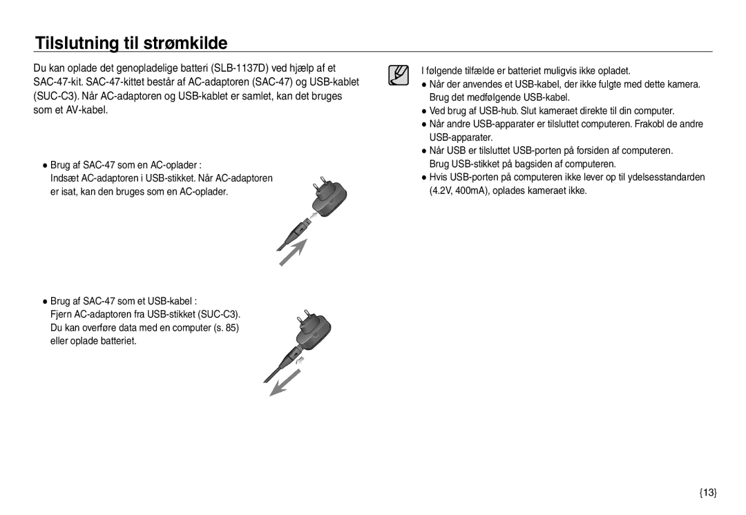 Samsung EC-NV30ZBBA/E2, EC-NV30ZSBA/E2, EC-NV30ZSDA/E3, EC-NV30ZBDA/E3 manual Brug af SAC-47 som en AC-oplader 