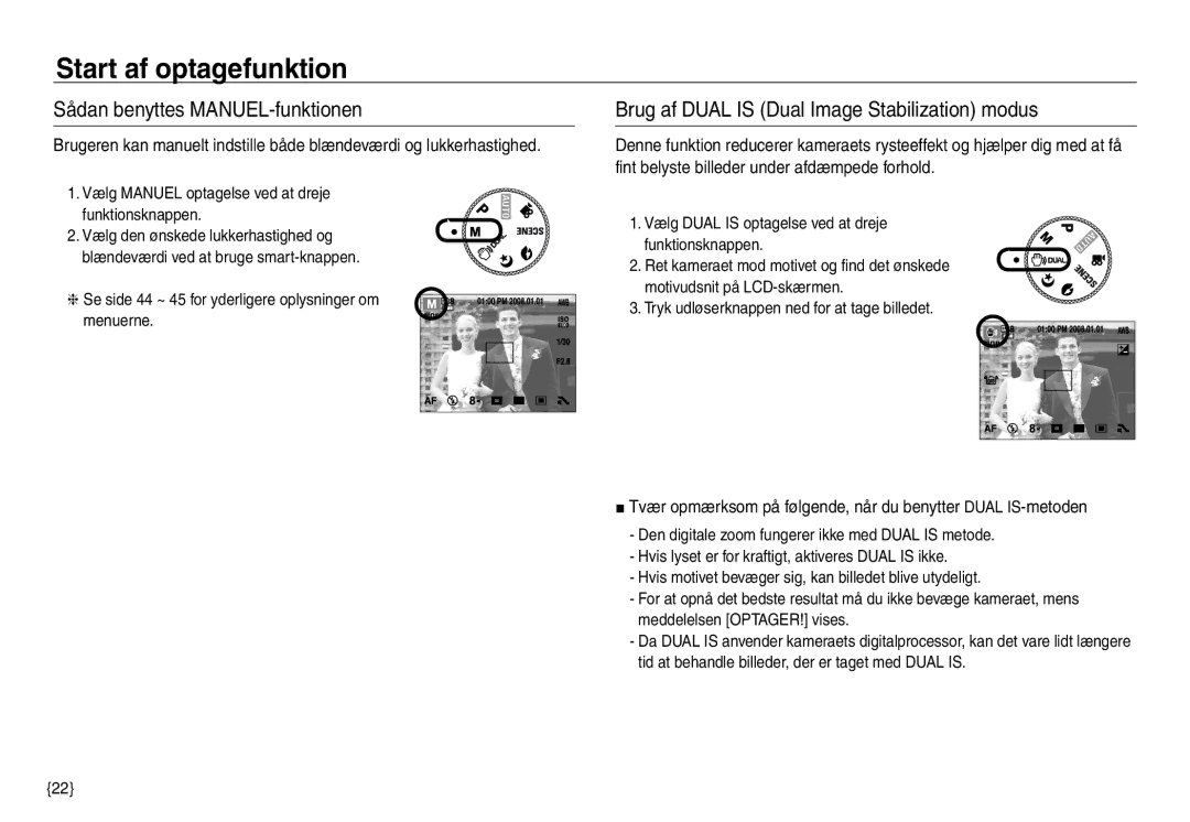 Samsung EC-NV30ZBDA/E3, EC-NV30ZSBA/E2 Sådan benyttes MANUEL-funktionen, Brug af Dual is Dual Image Stabilization modus 