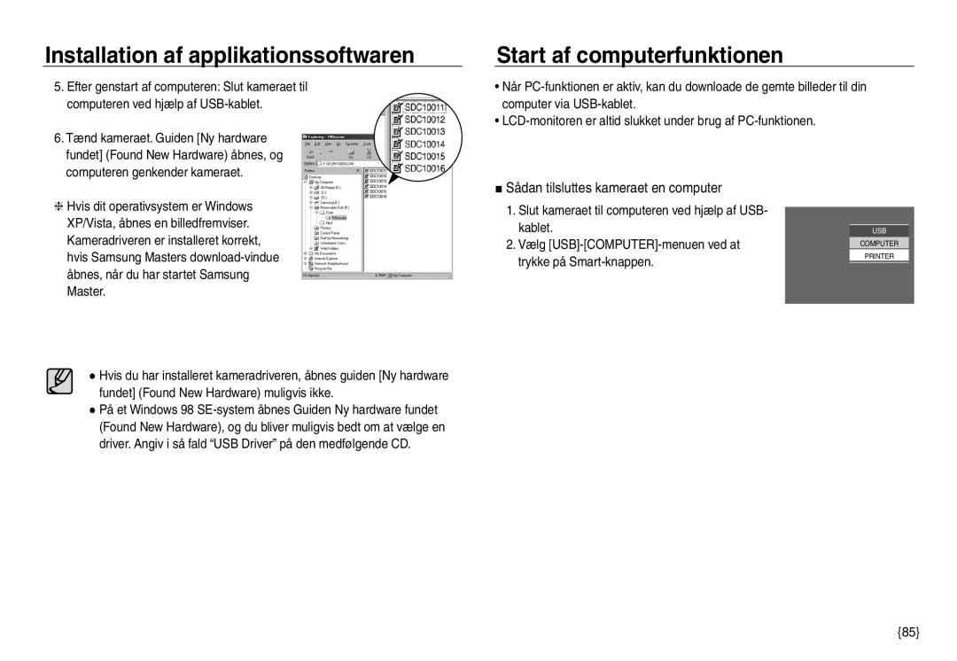 Samsung EC-NV30ZBBA/E2, EC-NV30ZSBA/E2, EC-NV30ZSDA/E3 Start af computerfunktionen, Sådan tilsluttes kameraet en computer 