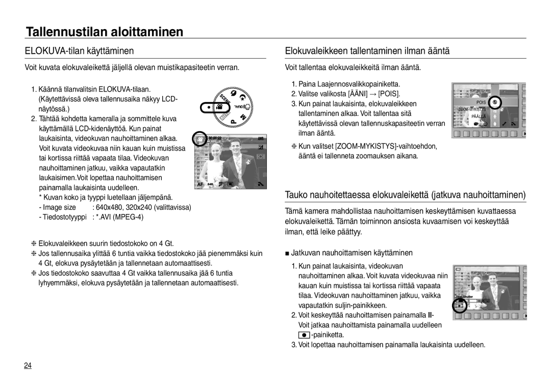 Samsung EC-NV30ZSDA/E3 Voit tallentaa elokuvaleikkeitä ilman ääntä, Kuvan koko ja tyyppi luetellaan jäljempänä Image size 