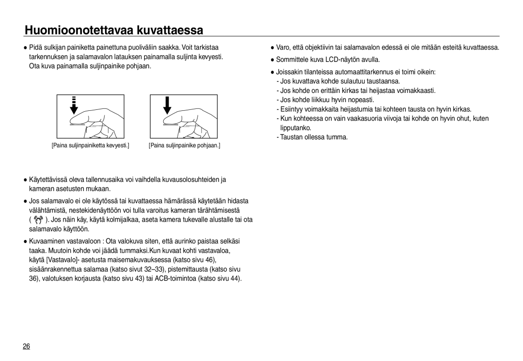 Samsung EC-NV30ZBDA/E3, EC-NV30ZSBA/E2, EC-NV30ZSDA/E3, EC-NV30ZBBA/E2 manual Huomioonotettavaa kuvattaessa 