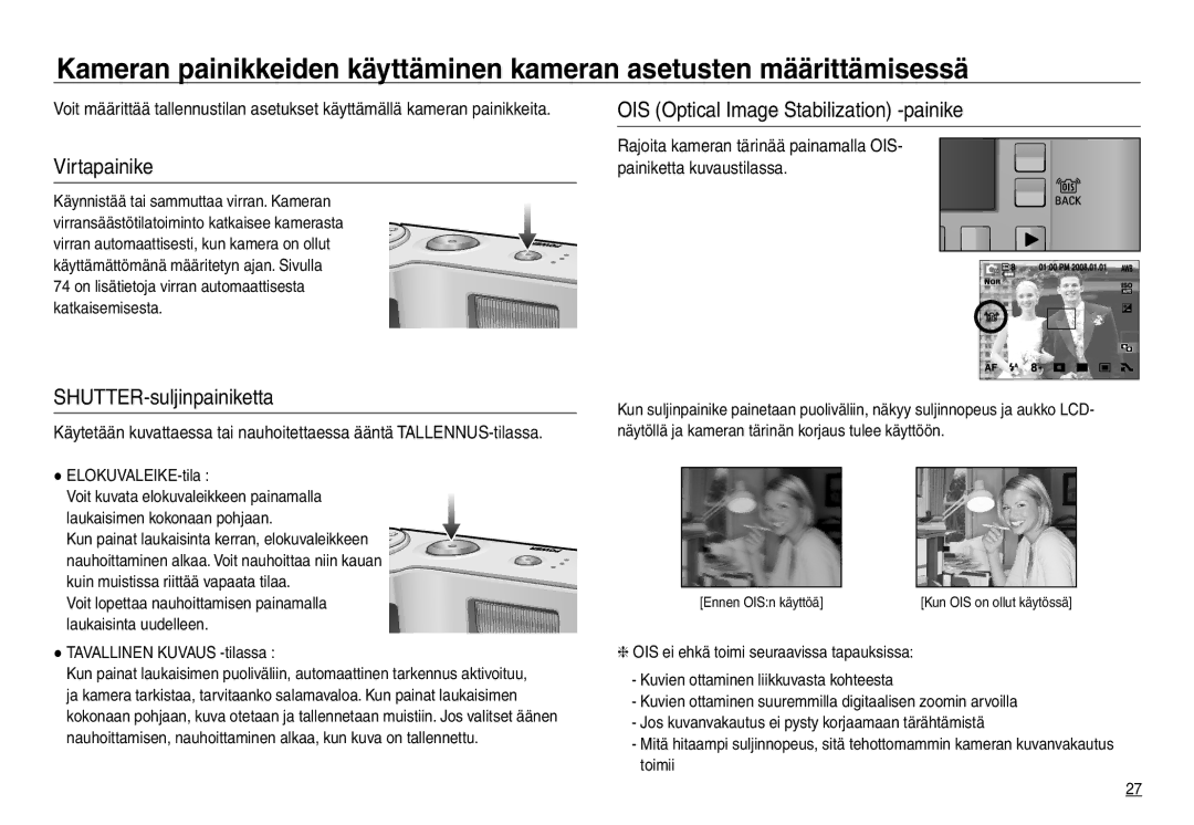 Samsung EC-NV30ZSBA/E2, EC-NV30ZSDA/E3 Virtapainike, SHUTTER-suljinpainiketta, OIS Optical Image Stabilization -painike 