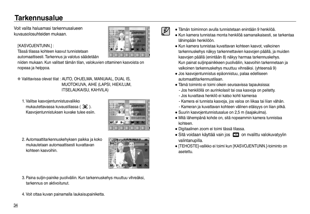 Samsung EC-NV30ZBDA/E3, EC-NV30ZSBA/E2 manual Tarkennusalue, Sitä voidaan käyttää vain jos, Valintanupilla, Kasvojentunn 