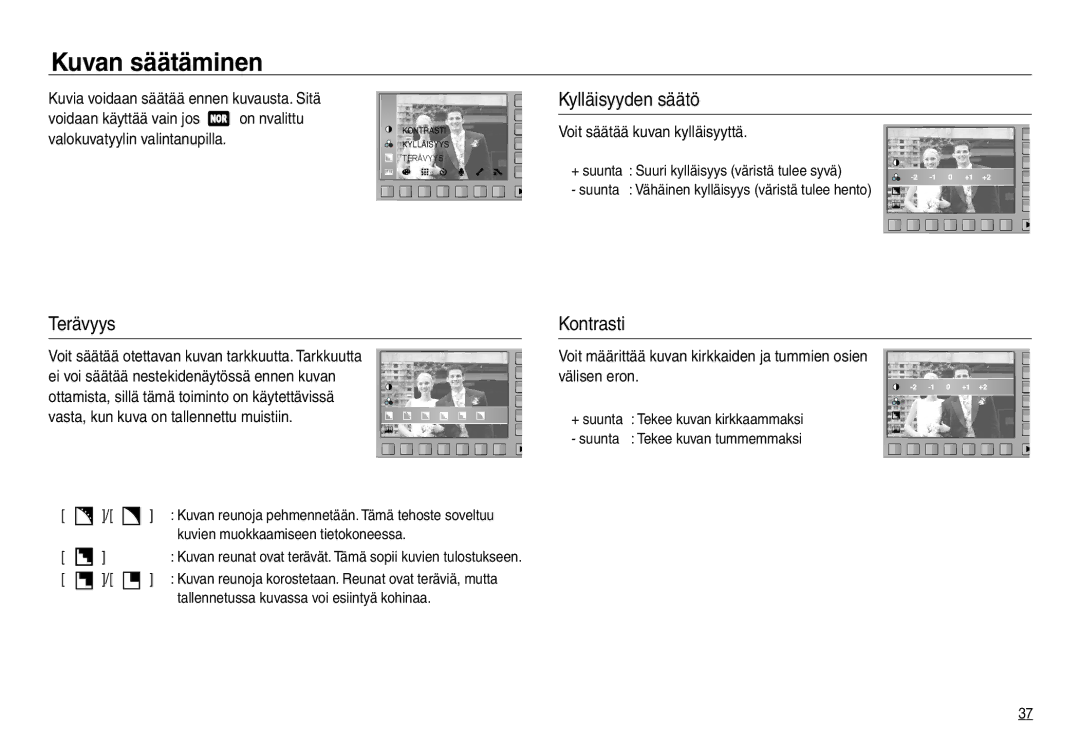 Samsung EC-NV30ZBBA/E2, EC-NV30ZSBA/E2, EC-NV30ZSDA/E3 manual Kuvan säätäminen, Kylläisyyden säätö, Terävyys, Kontrasti 