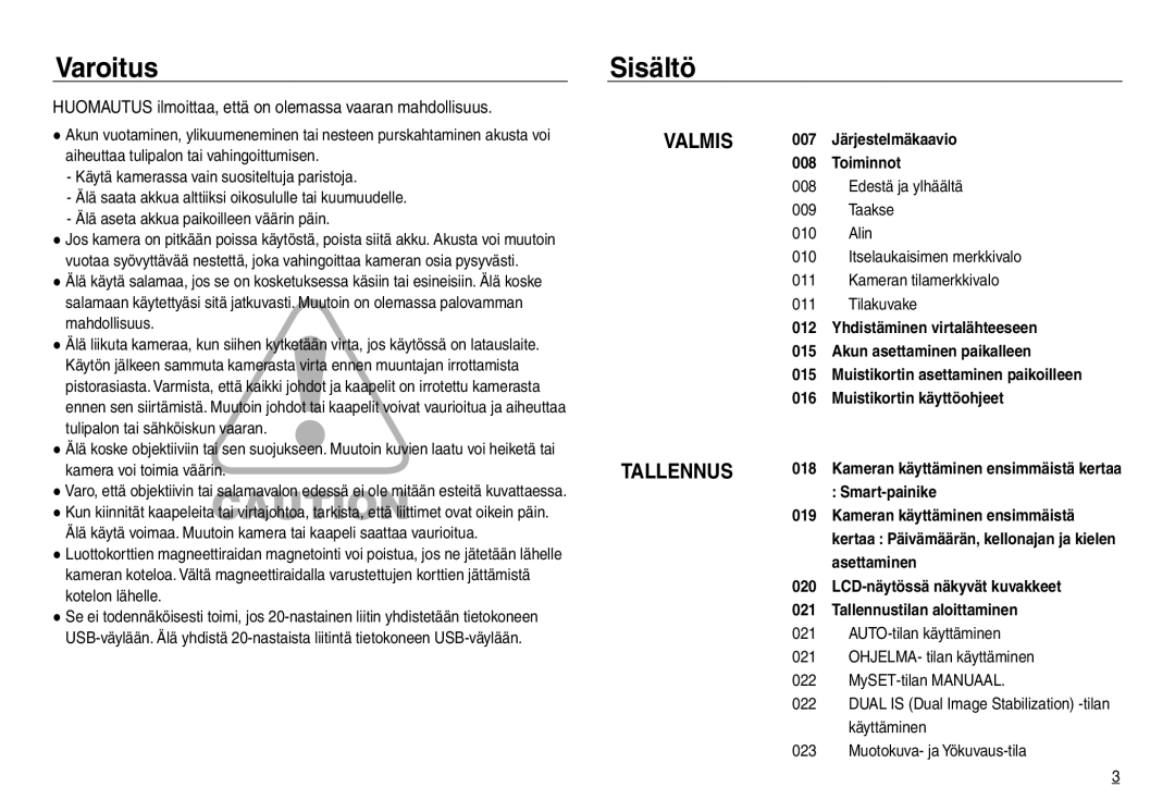 Samsung EC-NV30ZSBA/E2, EC-NV30ZSDA/E3 Sisältö, Huomautus ilmoittaa, että on olemassa vaaran mahdollisuus, Käyttäminen 