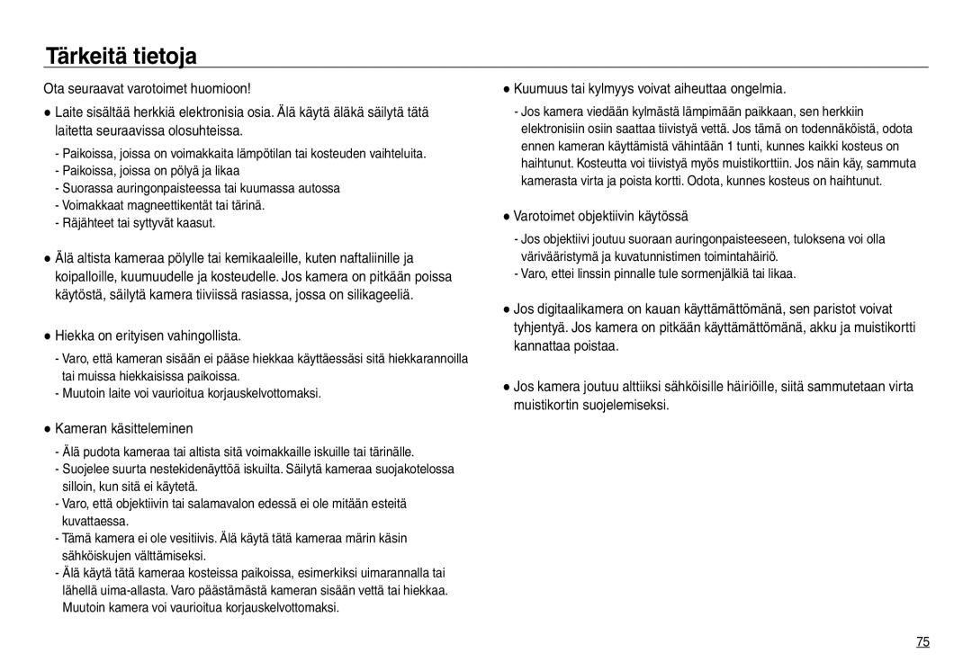 Samsung EC-NV30ZSBA/E2, EC-NV30ZSDA/E3 manual Tärkeitä tietoja, Hiekka on erityisen vahingollista, Kameran käsitteleminen 