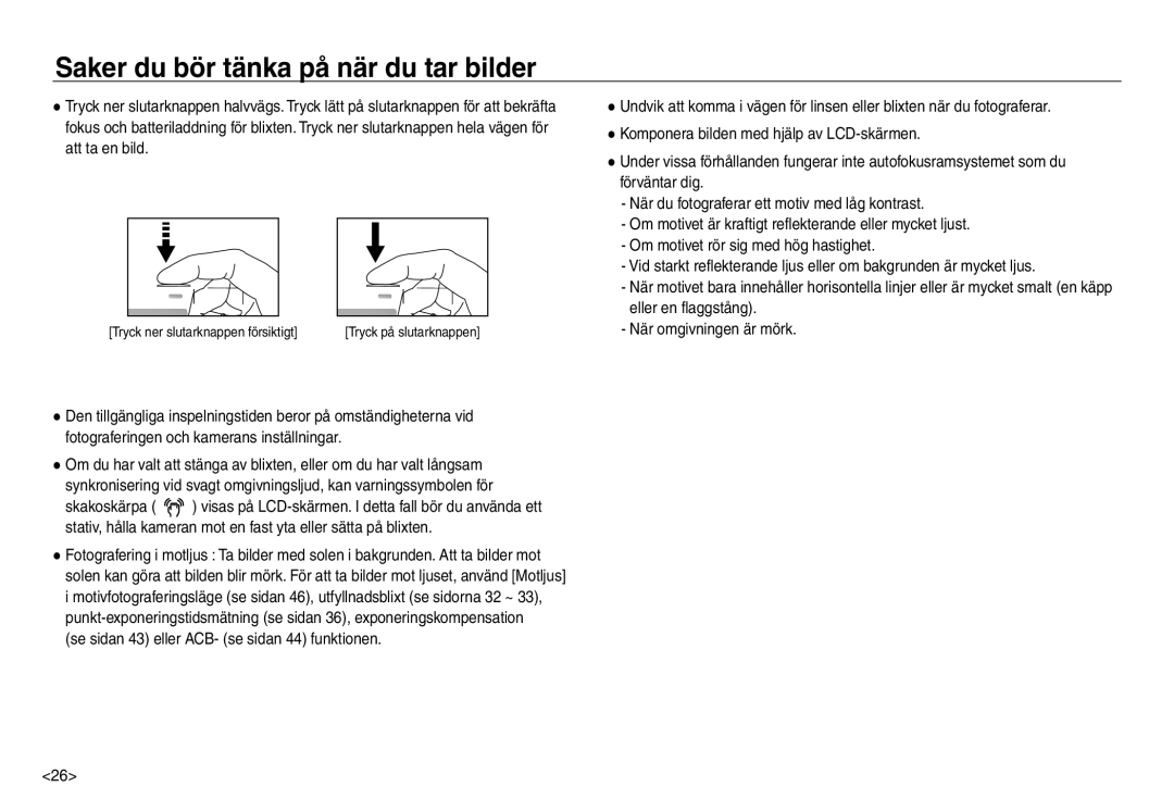 Samsung EC-NV30ZBDA/E3, EC-NV30ZSBA/E2, EC-NV30ZSDA/E3, EC-NV30ZBBA/E2 manual Saker du bör tänka på när du tar bilder 