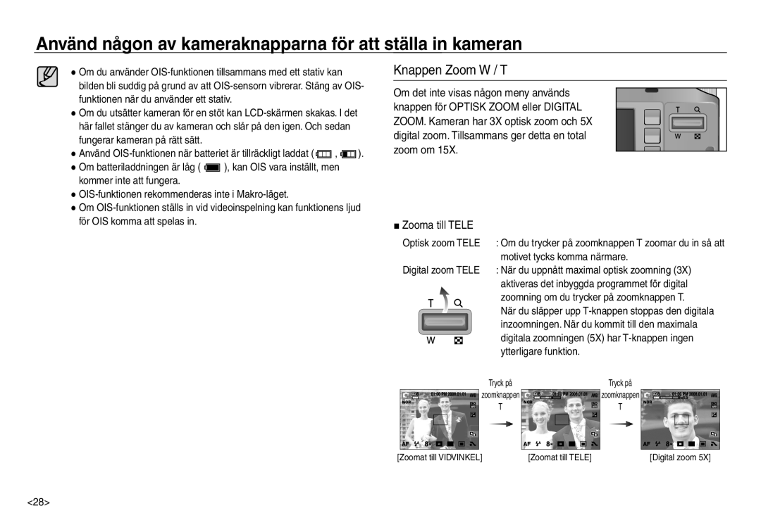 Samsung EC-NV30ZSDA/E3, EC-NV30ZSBA/E2, EC-NV30ZBBA/E2, EC-NV30ZBDA/E3 manual Knappen Zoom W / T, Zooma till Tele 