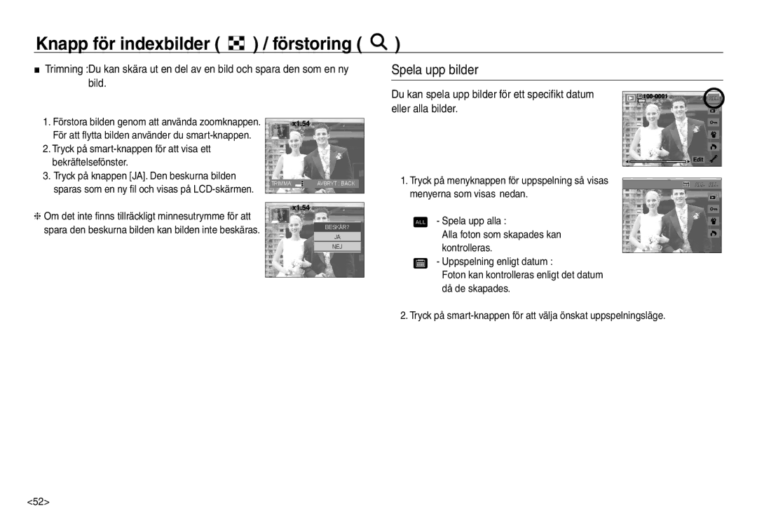 Samsung EC-NV30ZSDA/E3, EC-NV30ZSBA/E2 manual Spela upp bilder, Tryck på smart-knappen för att visa ett bekräftelsefönster 