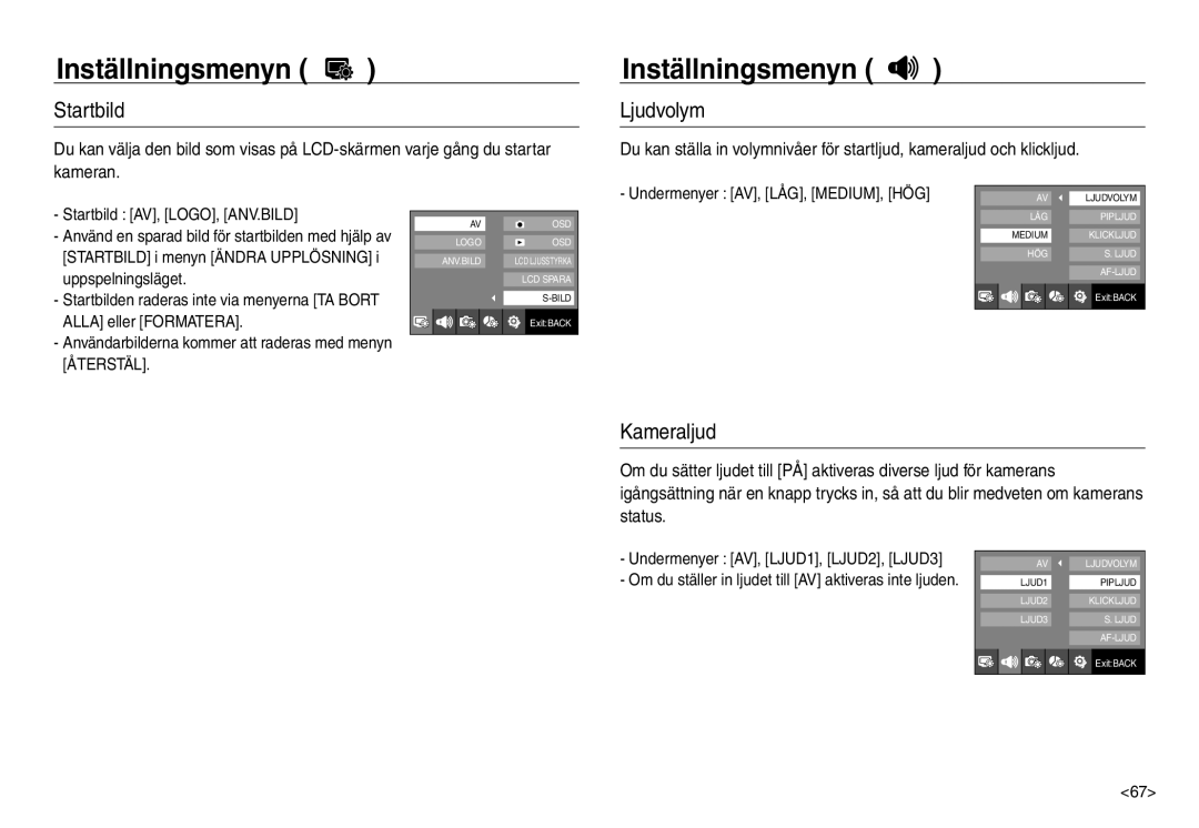 Samsung EC-NV30ZSBA/E2, EC-NV30ZSDA/E3, EC-NV30ZBBA/E2 Startbild, Ljudvolym, Kameraljud, Undermenyer AV, LÅG, MEDIUM, HÖG 