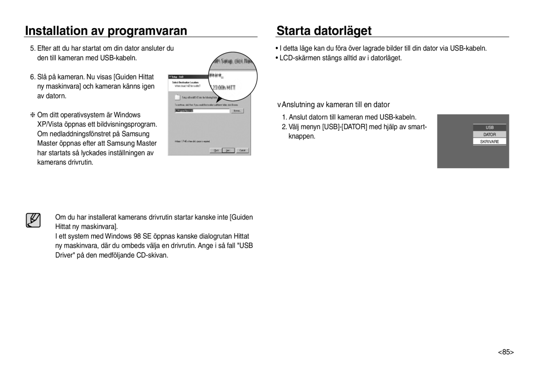 Samsung EC-NV30ZBBA/E2, EC-NV30ZSBA/E2, EC-NV30ZSDA/E3 manual Starta datorläget, Anslutning av kameran till en dator 