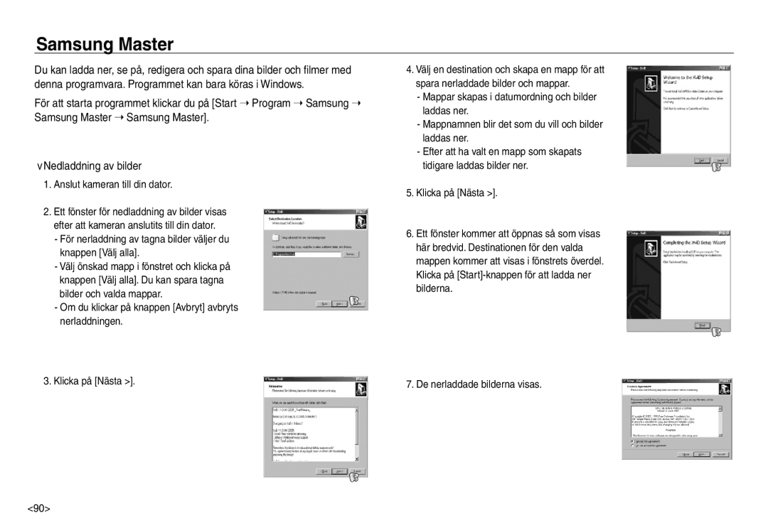 Samsung EC-NV30ZBDA/E3, EC-NV30ZSBA/E2 manual Samsung Master, Anslut kameran till din dator, De nerladdade bilderna visas 