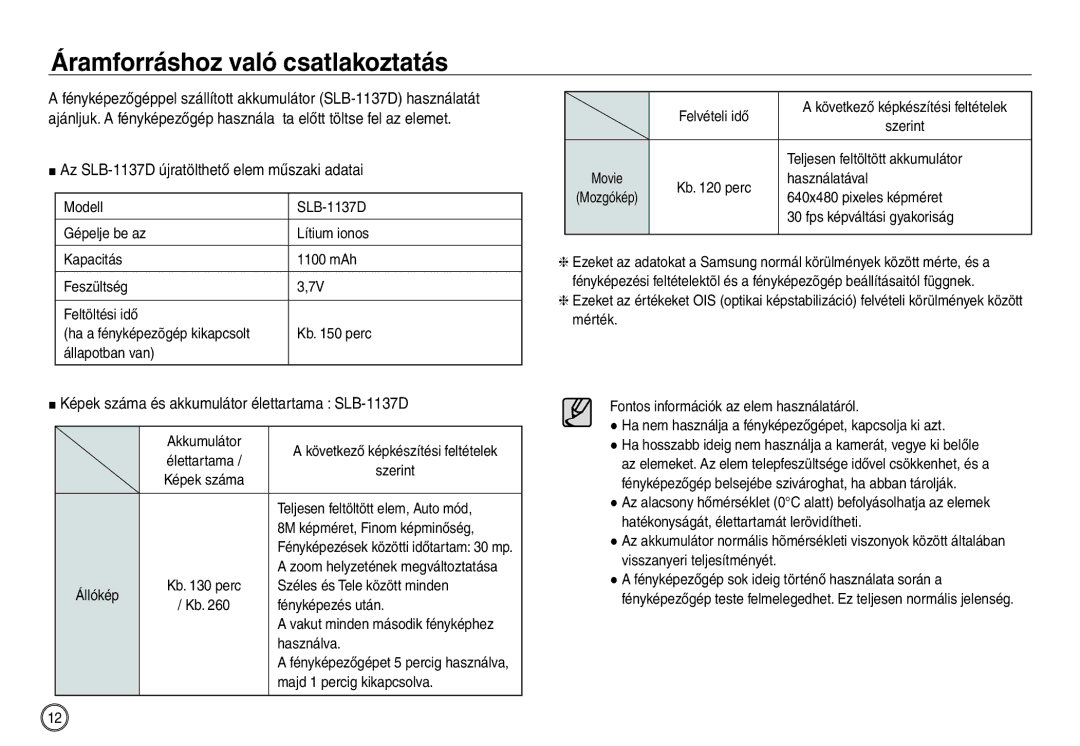 Samsung EC-NV30ZBBB/E1, EC-NV30ZSBA/FR Áramforráshoz való csatlakoztatás, Az SLB-1137D újratölthető elem műszaki adatai 