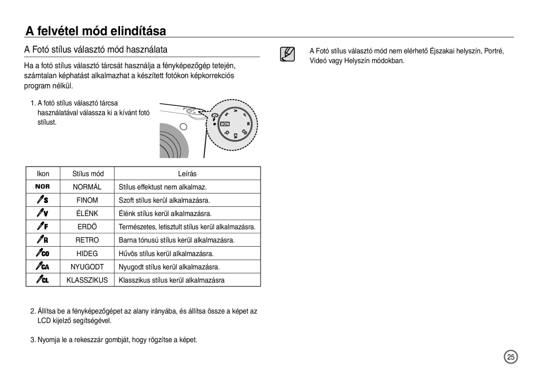 Samsung EC-NV30ZSBA/E1, EC-NV30ZSBA/FR, EC-NV30ZSDA/E3, EC-NV30ZBBA/FR, EC-NV30ZBDA/E3 Fotó stílus választó mód használata 