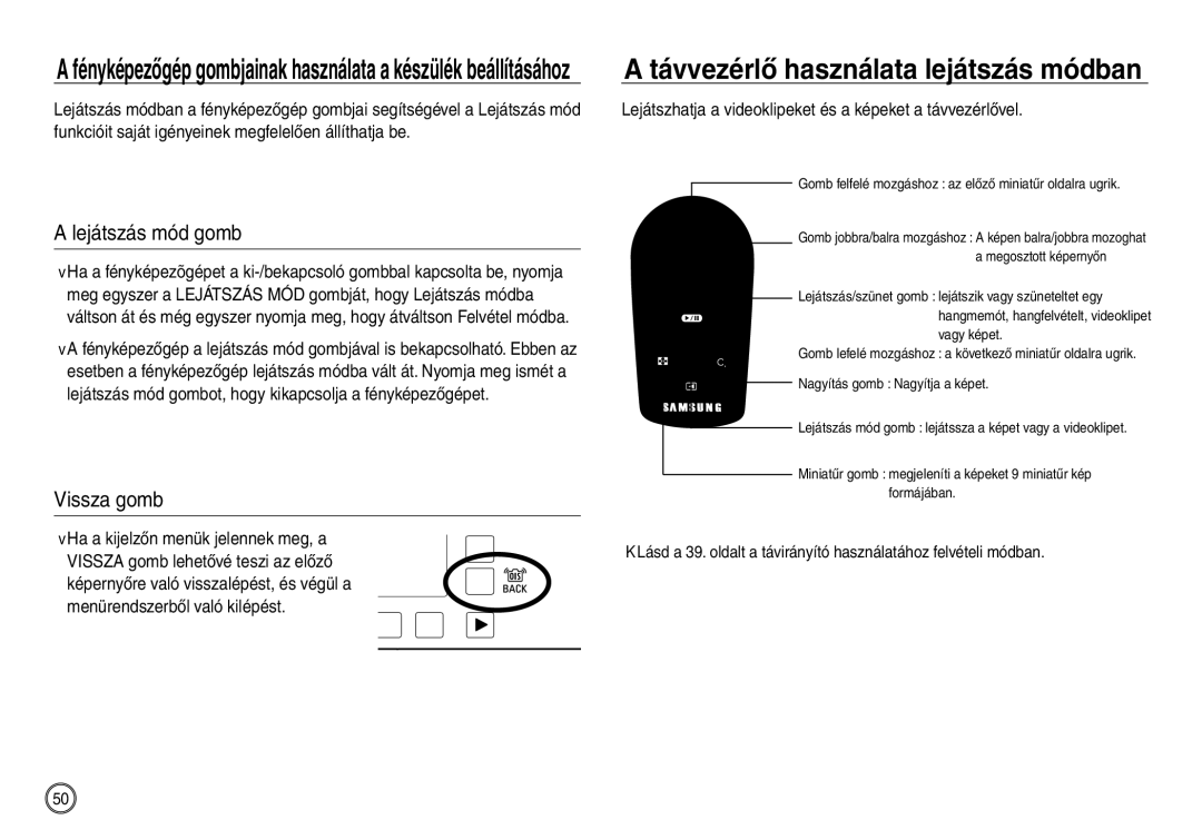 Samsung EC-NV30ZBBC/E1 manual Lejátszás mód gomb, Vissza gomb, Lejátszhatja a videoklipeket és a képeket a távvezérlővel 