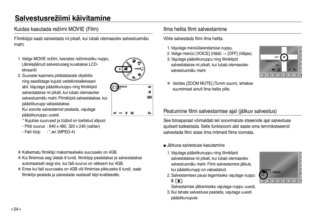 Samsung EC-NV30ZBBA/RU manual Peatumine filmi salvestamise ajal jätkuv salvestus, Võite salvestada filmi ilma helita 