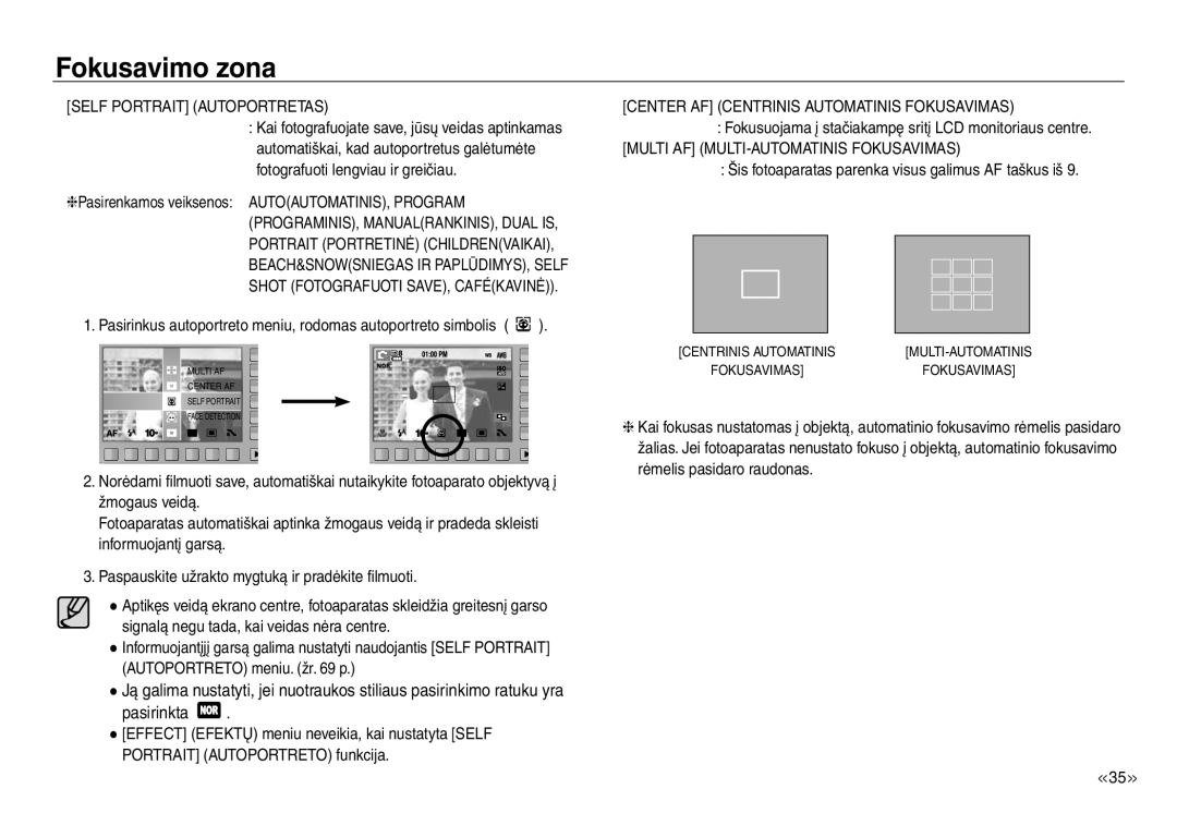 Samsung EC-NV30ZSBA/RU Fokusavimo zona, Pasirinkta, Self Portrait Autoportretas, Multi AF MULTI-AUTOMATINIS Fokusavimas 