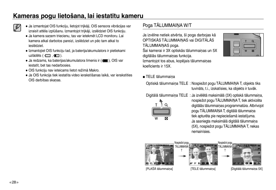 Samsung EC-NV30ZBBA/RU, EC-NV30ZSBA/RU manual Poga Tālummaiņa W/T, Tuvināts, t.i., izskatīsies, ka objekts ir tuvāk 