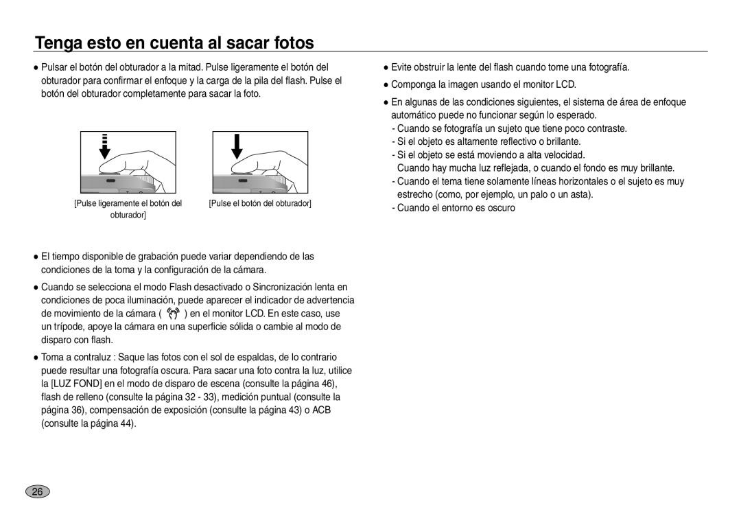 Samsung EC-NV30ZBBC/E1, EC-NV30ZSDA/E3, EC-NV30ZBDA/E3, EC-NV30ZBBB/E1, EC-NV30ZSBB/E1 Tenga esto en cuenta al sacar fotos 